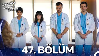 Mucize Doktor 47. Bölüm