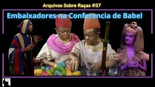 Asr Embaixadores Na Conferencia De Coridan, Em Babel