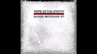 Watch Hope Of The States Blood Meridian video