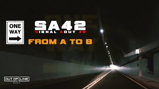 Signal Aout 42 - From A To B (Official Music Video)