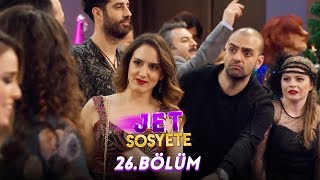 Jet Sosyete 26.Bölüm (Tek Parça  HD)