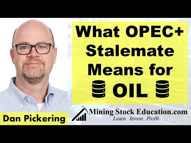 What The OPEC+ Stalemate Means for Oil with Energy Analyst Dan Pickering