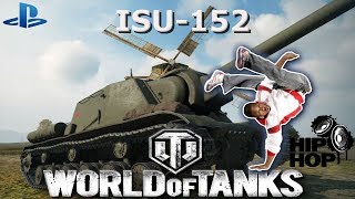 Hip-Hop Style На Ису-152 [Wot Ps4]