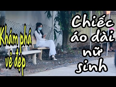 Khám phá vẻ đẹp chiếc áo dài nữ sinh/@Trần M Chi Vlogs