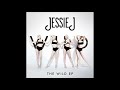Jessie J - WILD (Show N Prove Remix)