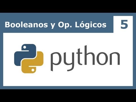 Tutorial Python 5: Booleanos, operadores lógicos y cadenas