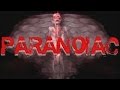 Paranoiac #1 ( Bị ăn vả khá là nhiều )