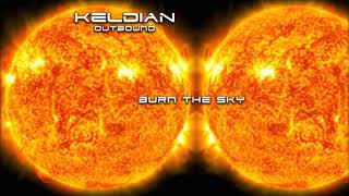 Watch Keldian Burn The Sky video