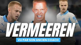 Om Vermeeren On A Encore Rien Vu Son Ancien Sélectionneur Nous Dit Tout