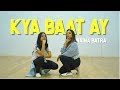Naina Batra || KYA BAAT AY DANCE || Harrdy Sandhu