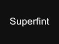 Superfint