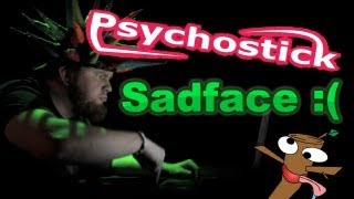 Watch Psychostick Sadface  video