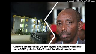 Abakwa amafaranga yo kwishyura umwenda wafashwe ngo ADEPR yubake DOVE hotel ku Gisozi basubijwe. Abakwa amafaranga yo kwishyura umwenda wafashwe ngo ADEPR yubake DOVE hotel ku Gisozi basubijwe.