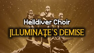 Illuminate's Demise -  Helldiver Choir | Democratic Victory Hymn | Helldivers 2