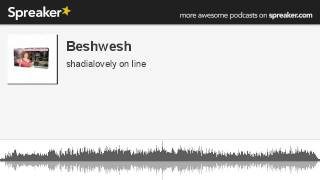 Beshwesh Made With Spreaker