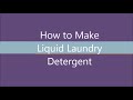 How to Make Liquid Laundry Detergent