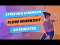 Stretch & Strength Flow (livestream - no edits)