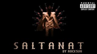 ROCKSUN - SALTANAT | UN MUSIC  PROD. BY KHAKIEE