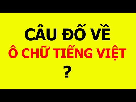 Những câu đố về trò chơi ô chữ Tiếng Việt có đáp án