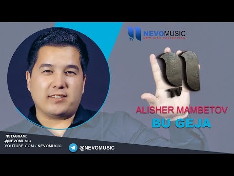 Alisher Mambetov - Bu Geja