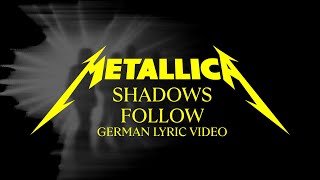 Metallica: Shadows Follow (Official German Lyric Video)