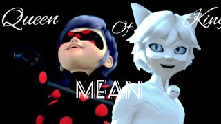 [Miraculous ladybug] Queen/ King Of Mean • AMV  (Music From Descendants 3/ Night