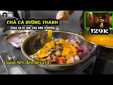 Cách làm chả cá | Bí kíp được hé lộ bất ngờ từ gian bếp chả cá đường thành