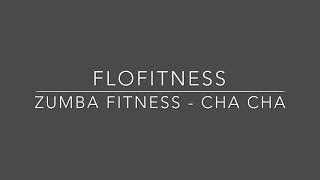 Zumba Fitness - Cha Cha