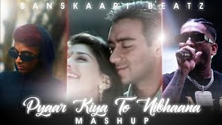 Mc Stan X Pyar Kiya To Nibhana Mashup New Song Dj