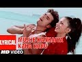 Mujhe Kanhaiya Kaha Karo Lyrical Video Song | Abhijeet Bhattacharya | Tere Bina