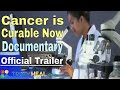 CANCER is curable NOW (OFFICIAL TRAILER)