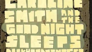 Watch Caroline Smith  The Good Night Sleeps Closing The Doors video
