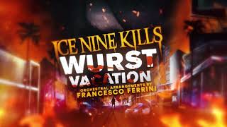 Ice Nine Kills - Wurst Vacation (Orchestral Version)