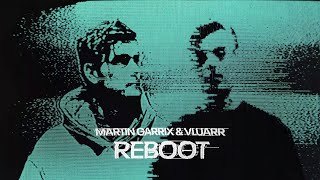 Martin Garrix & Vluarr - Reboot
