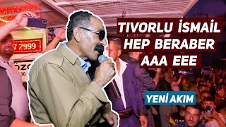 Tıvorlu İsmail - Hep Beraber AAA EEE