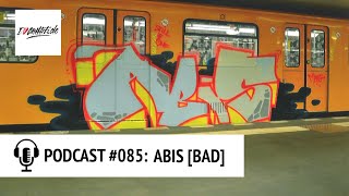 PODCAST #085 – ABIS von der BAD CREW [DEUTSCH]