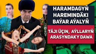 Turkmenistan Haramdagyň Haremindäki Baýar Aýalyň Täji Üçin Aýllaryň Arasyndaky D