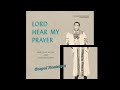 "Lord Hear My Prayer" (1965) Rev. Clay Evans & The Evanaires