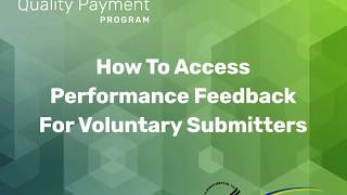 How To Access Performance Feedback for Voluntary Submitters