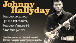 Watch Johnny Hallyday Pourquoi Cet Amour video
