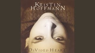 Watch Kristin Hoffmann Dont Tell Me About It video