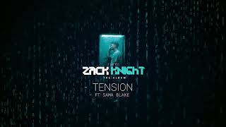 Zack Knight - Tension Ft Sama Blake (Official Audio)