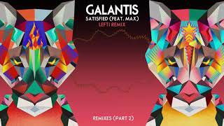 Galantis 34 Satisfied 34 Feat Max Lefti Remix Galantis 34 Satisfied 34 Feat Max Lefti Remix