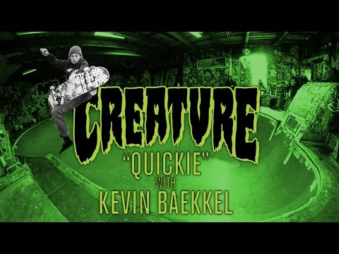 Creature Quickie: Kevin Baekkel