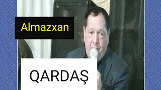 ALMAZXAN Elə Oxudu ki her kes heyran Qaldı QARDAŞ_2021-( Music )