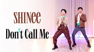 SHINee - 'Don't Call Me' Dance Cover | Ellen and Brian
