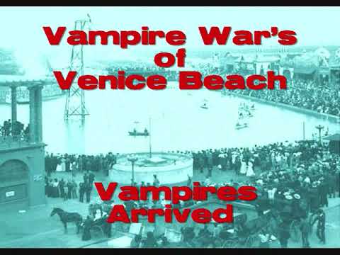 Vampire War's of Venice Beach A Lemuel Perry Film Vampires Arrived .2015.