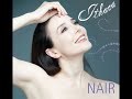 Nair - Folle e Sublime