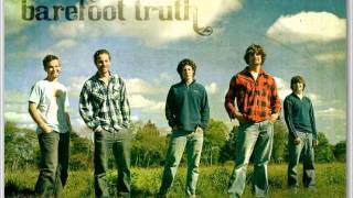 Watch Barefoot Truth Day I Die video