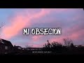 (LETRA) Mi Obsesion - Jose Manuel Lopez Castro - Scrubber Music (Lyric Video)